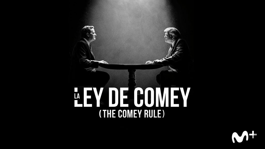 La ley de Comey (The Comey Rule) se estrena el 20 de octubre en Movistar +