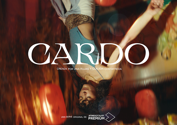 ‘Cardo’, serie original de ATRESplayer PREMIUM, ganadora del Premio Feroz a Mejor Serie Dramática