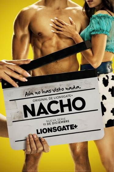 'Nacho' se estrena en LIONSGATE+ el domingo 11 de diciembre en España y Latinoamérica